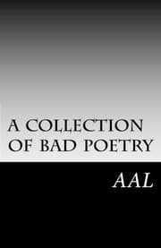 Tapa de a collection of bad poetry