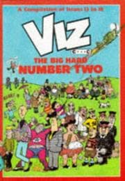 Tapa de Viz. The Big Hard Number Two. A Big Glossy, Collectable, Ideal Gift Compilation of Issues 13 to 18