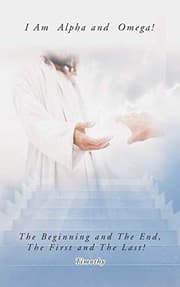Tapa de I Am Alpha and Omega! the Beginning and the End, the First and the Last!