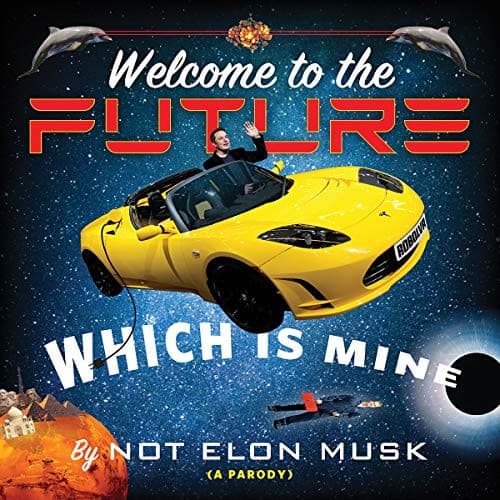 Tapa de Welcome to the Future Which Is Mine