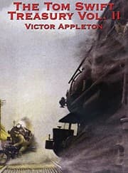 Tapa de The Tom Swift Treasury Vol. II