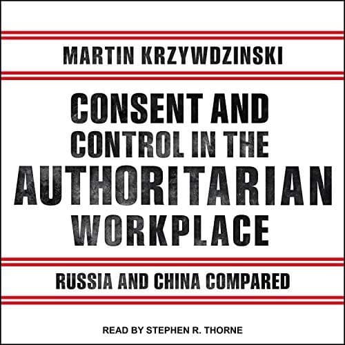 Tapa de Consent and Control in the Authoritarian Workplace