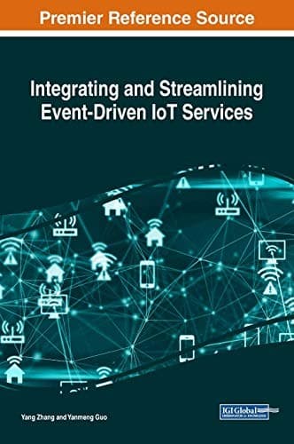 Tapa de Integrating and Streamlining Event-Driven IoT Services