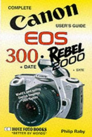 Tapa de Canon EOS-300/Rebel 2000 User's Guide (Complete User's Guide)