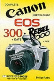 Tapa de Canon EOS-300/Rebel 2000 User's Guide (Complete User's Guide)