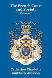 Tapa de The French Court and Society Vol. II