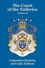Tapa de The Court of the Tuileries Vol. II