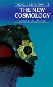 Tapa de Icon Critical Dictionary of the New Cosmology+B1240 Ed by Peter Coles (Icon Critical Dictionaries)