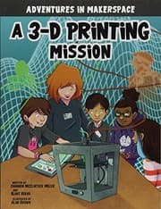 Tapa de A 3-D Printing Mission
