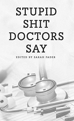 Tapa de Stupid Shit Doctors Say