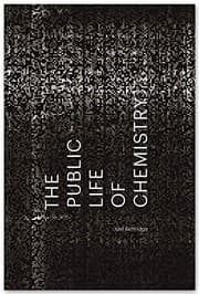 Tapa de The Public Life of Chemistry