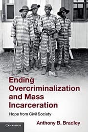 Tapa de Ending Overcriminalization and Mass Incarceration