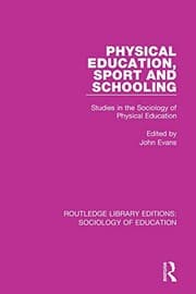 Tapa de Routledge Library Editions : Sociology of Education : Physical Education, Sport and Schooling