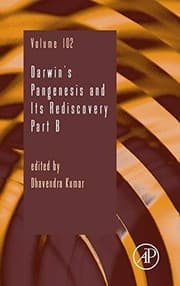 Tapa de Darwin's Pangenesis and Its Rediscovery Part B, Volume 102