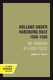 Tapa de Holland Under Habsburg Rule, 1506-1566