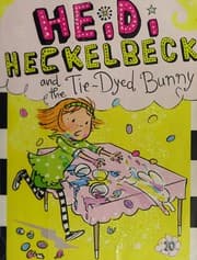 Tapa de Heidi Heckelbeck and the tie-dyed bunny