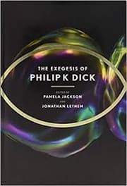 Tapa de The exegesis of Philip K. Dick