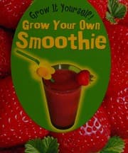 Tapa de Grow Your Own Smoothie