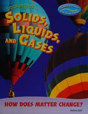 Tapa de Looking at Solids, Liquids, and Gases: How Does Matter Change? (Looking at Science: How Things Change)