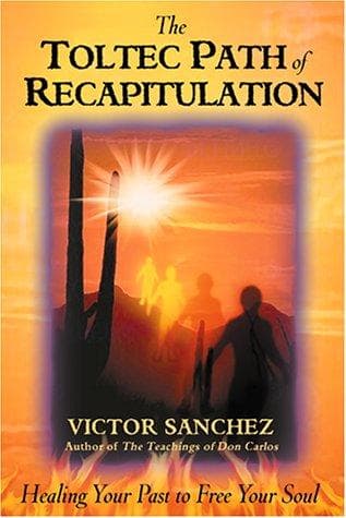 Tapa de The Toltec Path of Recapitulation