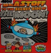 Tapa de Blastoff to the secret side of the moon!