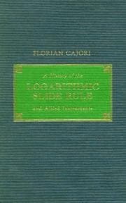 Tapa de A history of the logarithmic slide rule and allied instruments, and On the history of Gunter's scale and the slide rule during the seventeenth century
