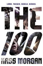 Tapa de The 100 (The 100 Series, Book 1)