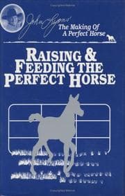 Tapa de Raising & Feeding the Perfect Horse (John Lyons Perfect Horse Library Series) (John Lyons Perfect Horse Library Series)