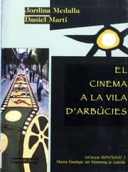 Tapa de El cinema a la vila d'Arbúcies