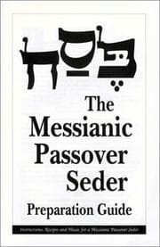 Tapa de The Messianic Passover Seder Preparation Guide