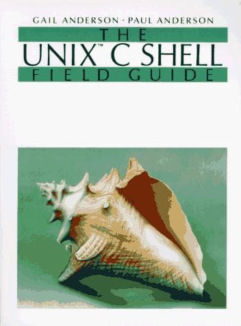 Tapa de The UNIX C shell field guide