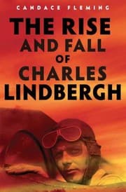 Tapa de The Rise and Fall of Charles Lindbergh