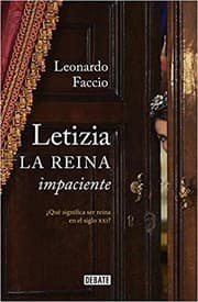 Tapa de Letizia la reina impaciente