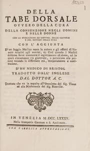 Tapa de Della tabe dorsale ovvero della cura della consunzione negli uomini e nelle donne ... con l'aggiunta d'un saggio medico sopra la natura e gli effetti di venere relativi agli uomini ... D'un medico di Bristol