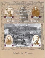 Tapa de The Wilmington Campaign and the Battle for Fort Fisher