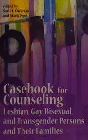 Tapa de Casebook for counseling lesbian, gay, bisexual, and transgender persons and their families