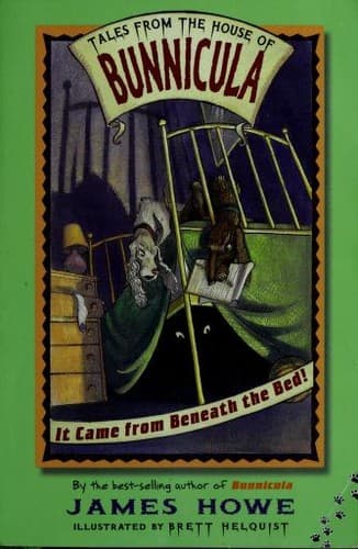Tapa de It came from beneath the bed!