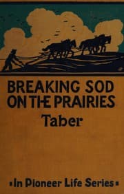 Tapa de Breaking sod on the prairies, a story of early days in Dakota