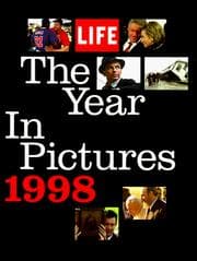 Tapa de The Year in Pictures 1998 (Life the Year in Pictures)