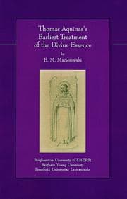 Tapa de Thomas Aquinas's Earliest Treatment of the Divine Essence (Medieval Studies Worldwide) (Medieval Studies Worldwide)