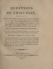 Tapa de Questions de chirurgie, proposées ... pour la chaire de médecine opératoire ... présentées à la dispute, le 8 janvier 1814