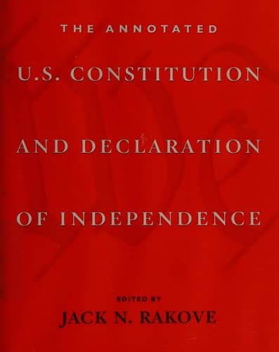 Tapa de The annotated U.S. Constitution and Declaration of Independence