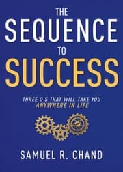Tapa de The Sequence to Success: Three Os That Will Take You Anywhere in Life