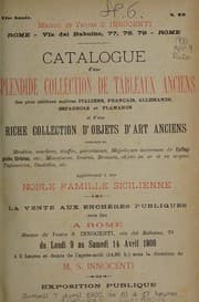 Tapa de Catalogue d'une splendide collection de tableaux anciens des plus célèbres maîtres italiens, français, allemands, espangnols et flamands et d'une riche collection d'objets d'art anciens
