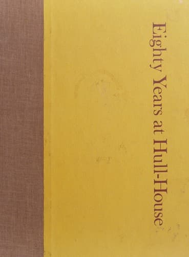 Tapa de Eighty years at Hull-House
