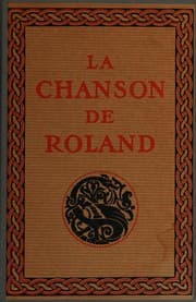 Tapa de La Chanson de Roland, publiee d'apres le manuscrit d'Oxford et traduite par Joseph Bedier