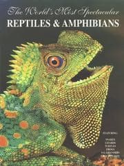 Tapa de World's Most Spectacular Reptiles and Amphibians (World's Most Spectacular)