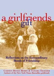 Tapa de A girlfriends gift : reflections on the extraordinary bonds of friendship
