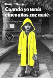 Tapa de Cuando yo tenía cinco años, me maté