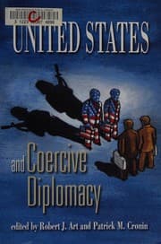 Tapa de The United States and coercive diplomacy